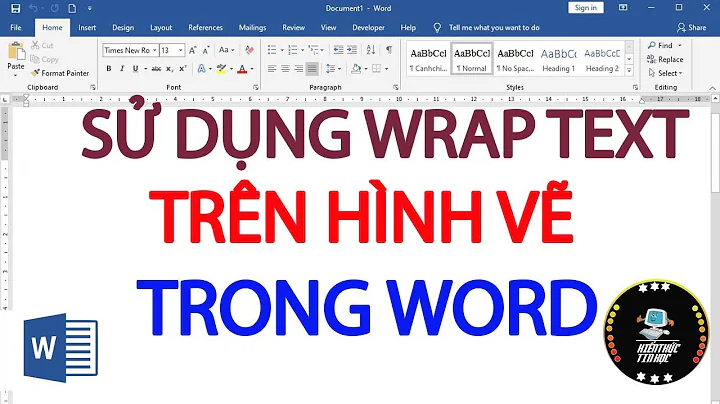 Cách sử dụng wrap text trong word