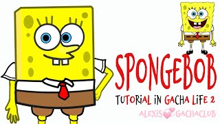 💞How to make SPONGEBOB ( Spongebob Squarepants ) in Gacha Life 2💞 #gl2 #spongebob #trendingvideo