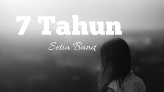 Lirik Lagu 7 Tahun - Setia Band - Cover Andi Gayo91 Official#akustikhits