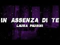 Laura Pausini In Assenza Di Te Lyrics 
