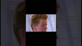 Rickroll But rick is stuck in a loop [311 MINUTES]