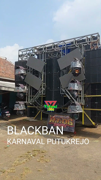 BLACKBAN READY KARNAVAL PUTUKREJO #karnavalparty #horeg #ceksoundterbaru