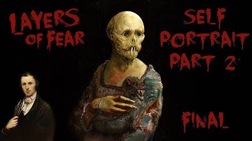 LAYERS OF FEAR - FULL GAME | PART 2 | Self Portrait Ending | Gameplay | Walkthrough