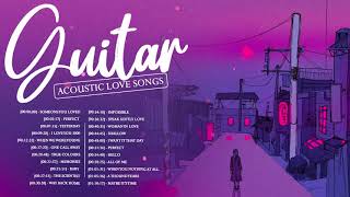 Best Guitar Acoustic Love Songs 2021 Playlist - Beautiful Guitar Acoustic Love Songs 2021 Cover