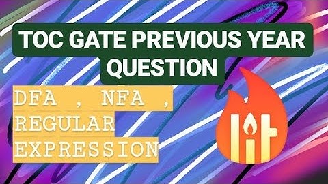 TOC FINITE AUTOMATA DFA NFA REGULAR EXPRESSION GATE PREVIOUS YEAR QUESTION PART 1