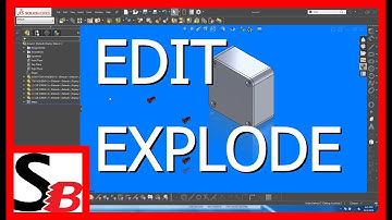 Solidworks - Edit Explode