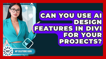 Can You Use AI Design Features in Divi for Your Projects? | WP Solutions Guru News