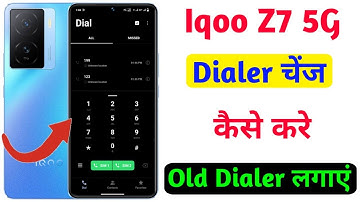 iqoo z7 dialer change kaise kare,iqoo z7 google dialer change,how to change dialer in iqoo z7