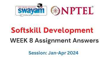Nptel Soft Skills Development Week 8 Assignment 8 Answers and Solutions 2024 | Swayam Platform