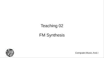 Teaching 02: fm synthesis