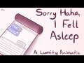 Sorry Haha I Fell Asleep- a Lumity Animatic