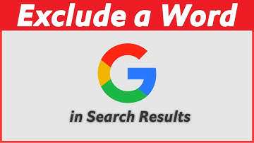 How To Exclude A Word In Google Search Results
