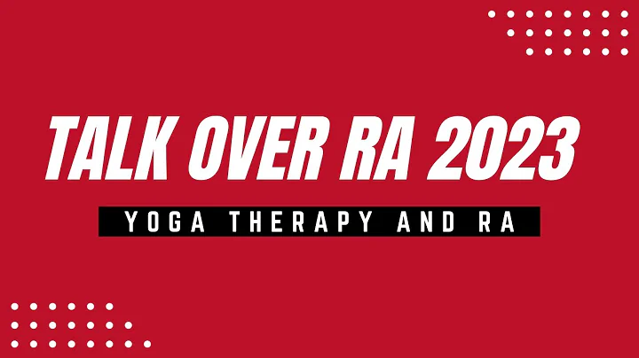 Yoga Therapy and RA  - Talk Over RA 2023 #talkoverra #yogatherapy #rheumatoidarthritis #therayogi