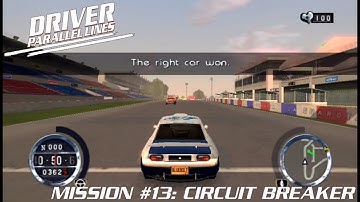 Driver: Parallel Lines (PS2) Mission #13: Circuit Breaker