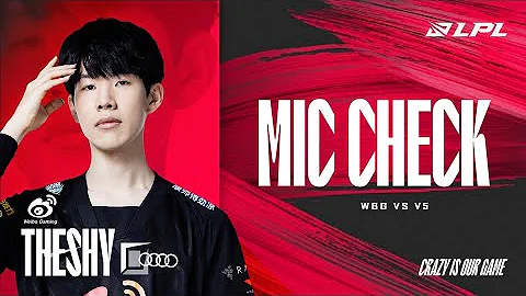 huanfeng: TheShy,  you’re too good! | Mic Check - 2022 LPL Summer Split - DayDayNews