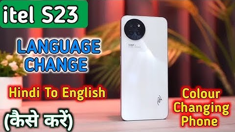 How To Change Language In Itel S23, Itel S23 Me Language Kaise Change Kare, Itel S23