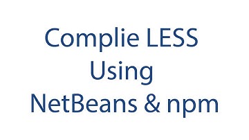 04 less compliation using netbeans