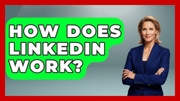 How Does LinkedIn Work? - Job Success Network