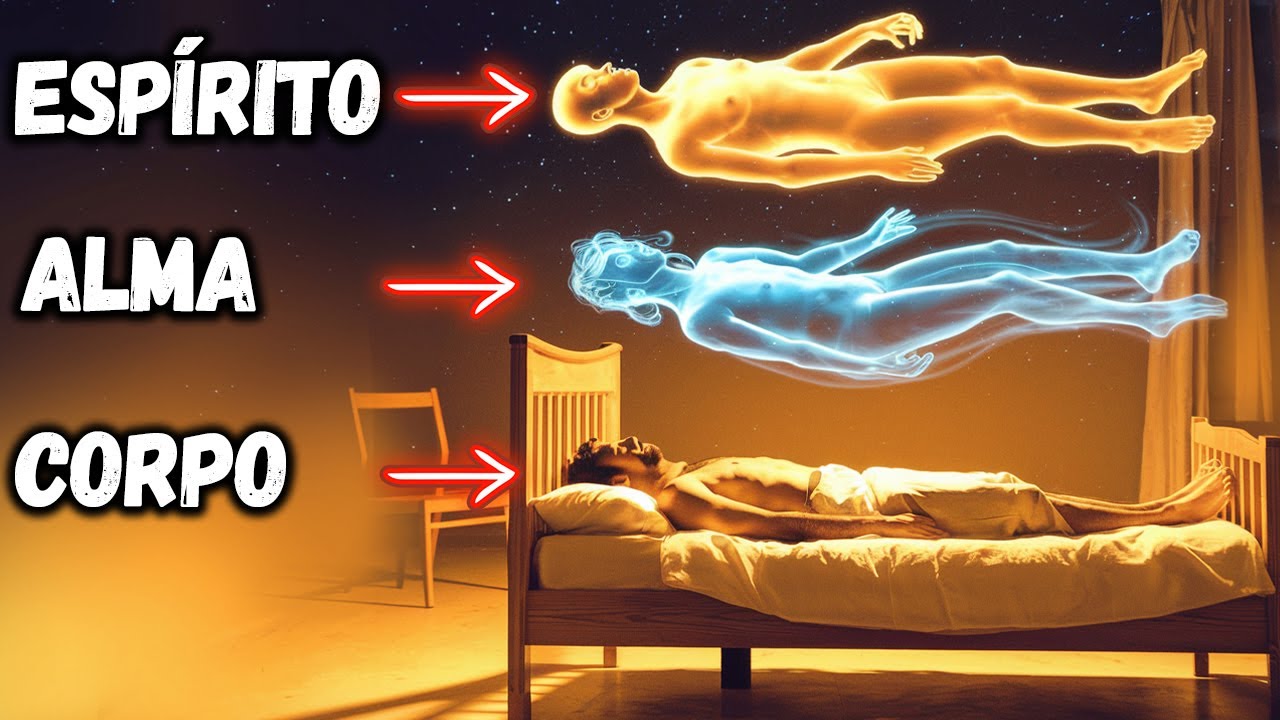 Diferenças e funções do CORPO, ALMA e ESPÍRITO | O SEGREDO ESCONDIDO ...