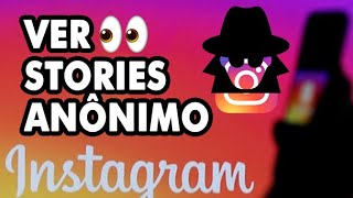 Como ver stories no Instagram de forma anônima 2021