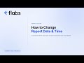 How to Change Report Date & Time for Specific Tests | Flabs LIMS