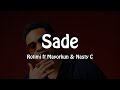 Rotimi ft Mayorkun & Nasty C - Sade (Lyrics video) @RotimiOfficial