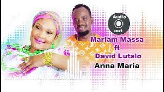 Anna Maria   David Lutalo ft Mariam Massa