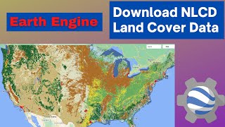 Google Earth Engine Tutorial How To Download Nlcd Land Cover Data