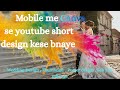 Mobile se youtube short design kese bnaye #canvatutorial #videoediting #graphicdesign