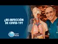 ¿RE-INFECCIÓN DE COVID-19? - HACIA UN NUEVO ESTILO DE VIDA