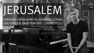 Jerusalem Karaoke-Version Mit Klavierbegleitung Und Eingeblendetem Text - Darko Pleli