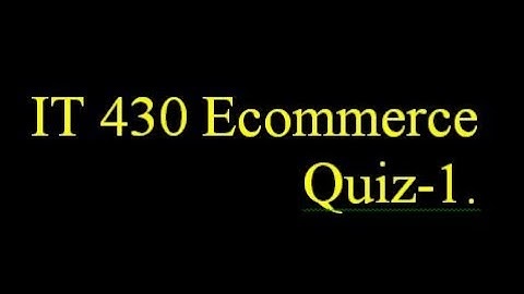 IT 430 Ecommerce Quiz-1