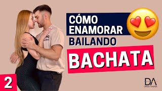 Como Enamorar Bailando Bachata #2 | Daiver y Andrea