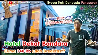 Hotel Dekat Bandara Juanda, Murah Banget | CUMA 140 RB UDAH BREAKFAST!