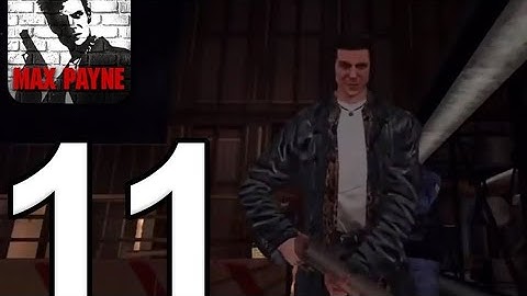 Max Payne Mobile - Gameplay Walkthrough Part 11- Part 1 (iOS, Android)