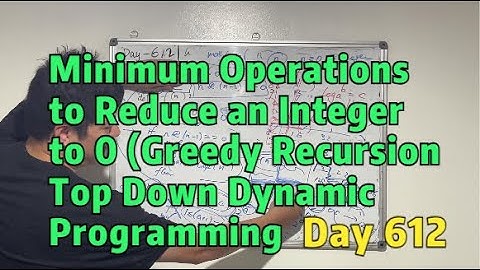 Day 612 - Teaching Kids Programming - Min Operations to Reduce N to 0 (Greedy Recursion/Top Down DP)