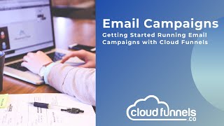 Blasting Email Campaigns With Cloud Funnels