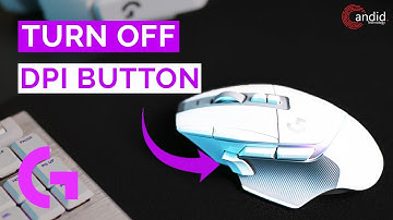 How to turn off the DPI button on a Logitech mouse?