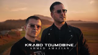 Ahmed Amazian - Krabd Toumobine (Official Music Video) Souliman Production