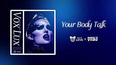 SIA - Your Body Talk (A.I)