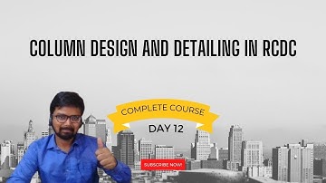 Building Design in  STAAD.Pro Course | Day 12 | Column Design and Detailing in RCDC