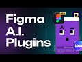 New Figma A.I. Plugins! – Figma Companion, AI UI, Portfolio Creator &amp; More