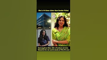 Jayshree Ullal, the CEO and President of Arista Networks, is one of the most powerful women in