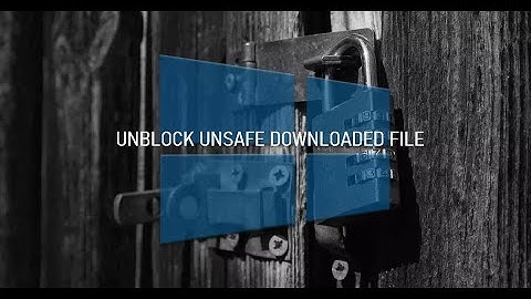 FIXED !! How to Unblock - This file came from another computer