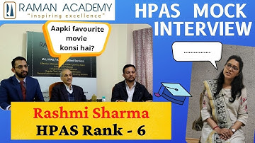Rashmi Sharma HPAS Rank - 6, DSP |  HAS 2021 | Mock Interview | Raman Academy