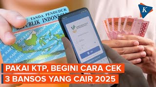 Tiga Bansos Cair Oktober-Desember 2025, Begini Cara Cek Pakai KTP!