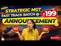 FMSM | Don’t Miss This! Strategic Management FastTrack Batch Announcement