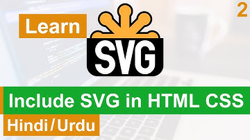 Include SVG in HTML CSS Tutorial in Hindi/Urdu