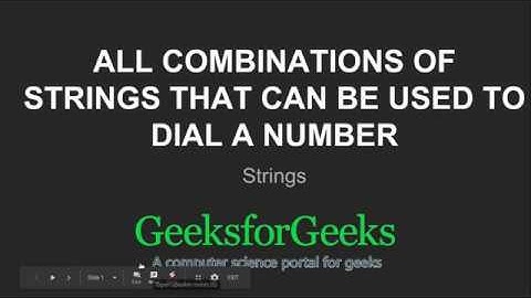 All combinations of strings that can be used to dial a number | GeeksforGeeks