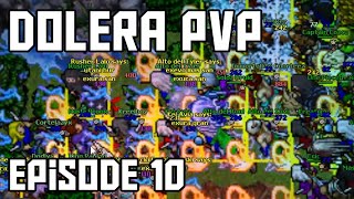 [Dolera PvP] Episode 10